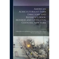 American Agriculturalist Farm Directory and Reference Book, Monroe and Livingston Counties, New York: a Rural Directory and Reference Book Including a