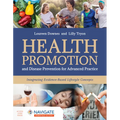 Health Promotion and Disease Prevention for Advanced Practice: Integrating Evidence-Based Lifestyle Concepts