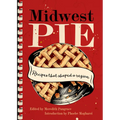 Midwest Pie: Recipes That Shaped a Region