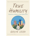 True Humility: Finding Peace and Balance in Today's Modern Society