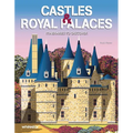Castles & Royal Palaces: Itineraries to Discover