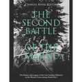 The Second Battle of the Marne: The History and Legacy of the Last German Offensive on the Western Front during World War I