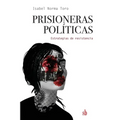 Prisioneras políticas: Estrategias de resistencia