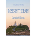 Roses in the Rain