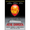 Fake Money, Real Danger: Protect Yourself and Grow Wealth While You Still Can