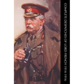Complete Despatches of Lord French 1914-1916