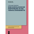 Eine Soziologische Einführung in Die Verhaltensgenetik