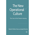 The New Operational Culture: The Case of the Theatre Industry