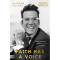 Faith Has a Voice: Declaring a Lifestyle of Victory