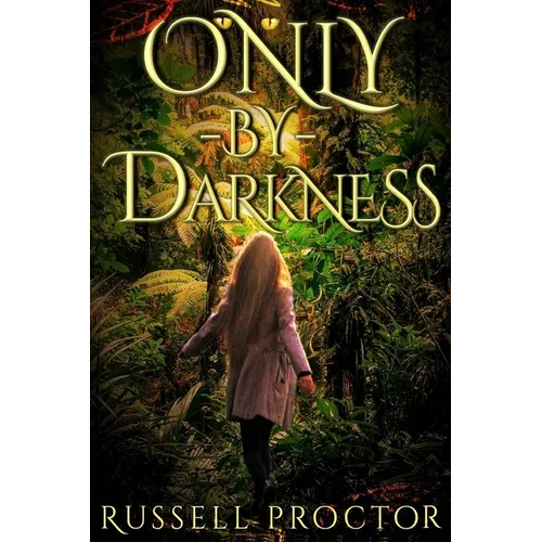 Only-By-Darkness