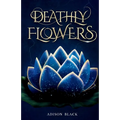 Deathly Flowers