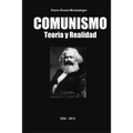 Comunismo. Teoria y Realidad