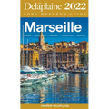 Marseille - The Delaplaine 2022 Long Weekend Guide