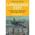 Language City: The Fight to Preserve Endangered Mother Tongues in New York