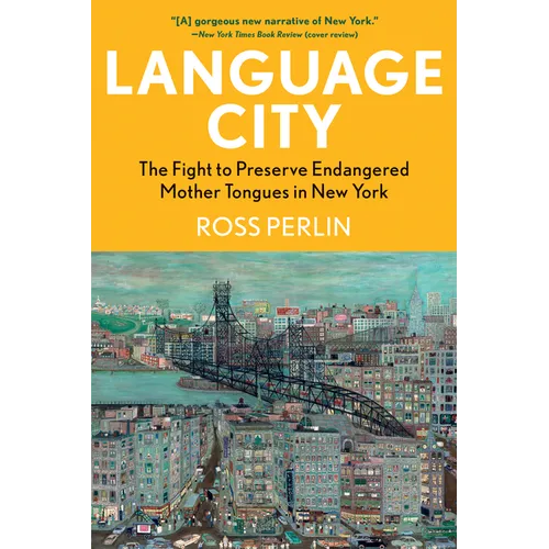 Language City: The Fight to Preserve Endangered Mother Tongues in New York