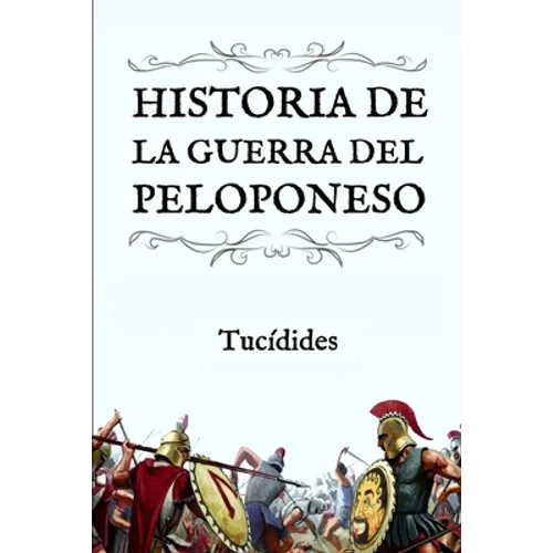 Historia de la Guerra del Peloponeso: (Edición compacta y revisada)