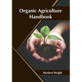 Organic Agriculture Handbook
