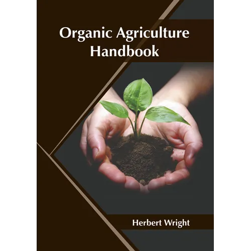 Organic Agriculture Handbook