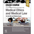 Crash Course Medical Ethics and Medical Law: For the MLA and Medical Exams