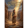 The God of the Outcasts