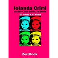 Iolanda Crimi: un libro, una storia, la Storia