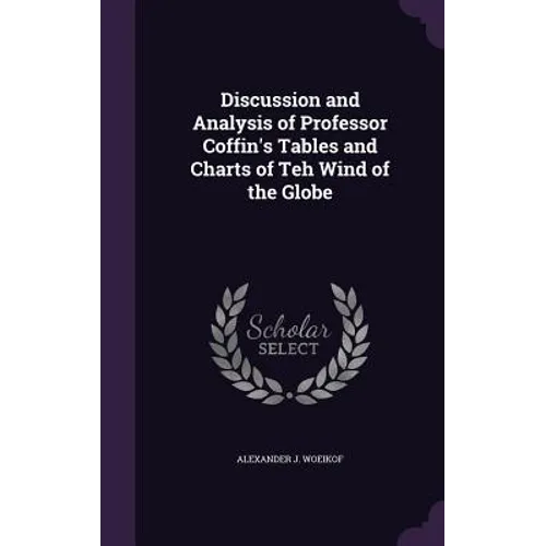 Discussion and Analysis of Professor Coffin's Tables and Charts of Teh Wind of the Globe