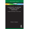 Complexity in Second Language Study Emotions: Emergent Sensemaking in Social Context