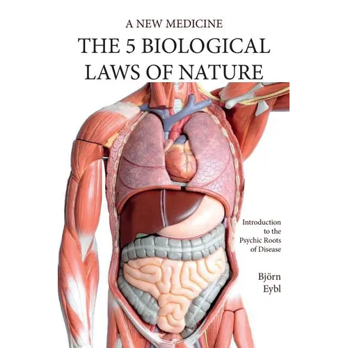 Five Biological Laws of Nature: A New Medicine (Color Edition) English