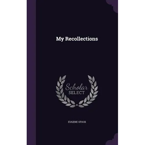 My Recollections