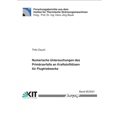 Numerische Untersuchungen Des Primarzerfalls an Kraftstoffdusen Fur Flugtriebwerke