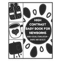 Baby Visual Stimulation - High Contrast Baby Book for Newborns - Shapes and Objects: Sensory Book for Newborns 0-6 Months