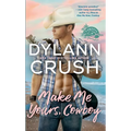 Make Me Yours, Cowboy