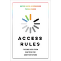 Access Rules: Freeing Data from Big Tech for a Better Future