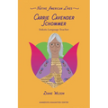 Carrie Cavender Schommer: Dakota Language Teacher