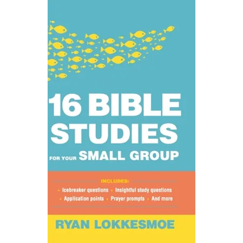16 Bible Studies for Your Small Group
