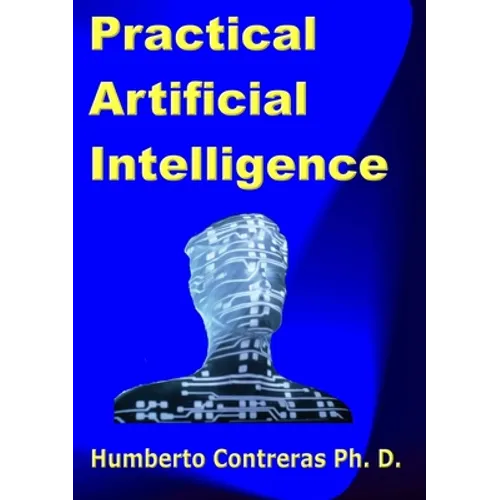 Practical Artificial Intelligence