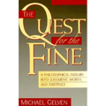 The Quest for the Fine: A Philosophical Inquiry into Judgment, Worth, and Existence