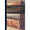 Adrift on the Land