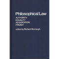 Philosophical Law: Authority, Equality, Adjudication, Privacy