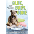 Glue, Baby, Gone: Book #12 in the Kiki Lowenstein Mystery Series
