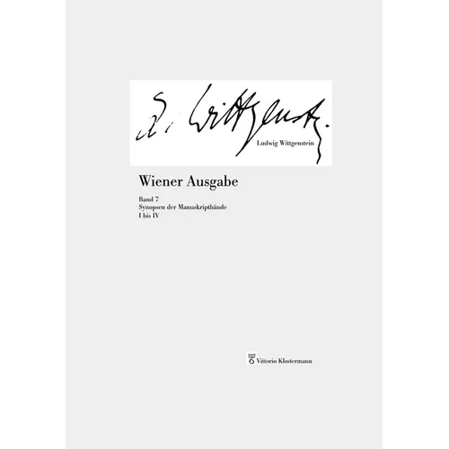 Wiener Ausgabe: Band 7: Synopse Der Manuskriptbande I-IV