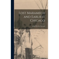 Lost Maramech and Earliest Chicago