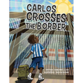 Carlos Crosses the Border