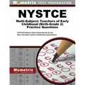 NYSTCE Multi-Subject: Teachers of Early Childhood (Birth-Grade 2) Practice Questions: NYSTCE Practice Tests and Exam Review for the New York State Tea
