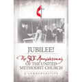 Jubilee: 50th Anniversary of the United Methodist Church