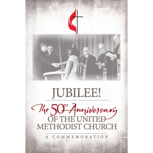 Jubilee: 50th Anniversary of the United Methodist Church