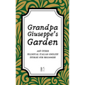 Grandpa Giuseppe's Garden And Other Bilingual Italian-English Stories for Beginners