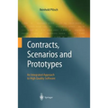 Contracts, Scenarios and Prototypes: An Integrated Approach to High Quality Software