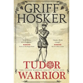 Tudor Warrior