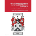 The Trimble Families of America 2021 Volume 2: Genealogy, History and Tales of Trimble Families of America